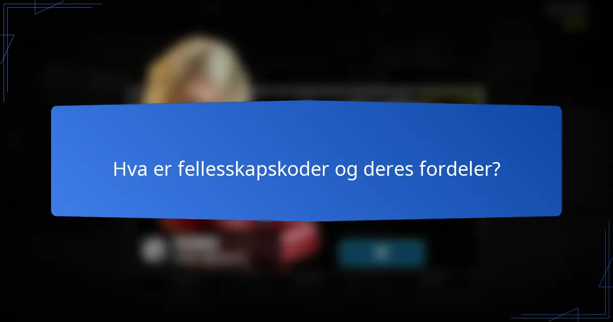 Hva er fellesskapskoder og deres fordeler?