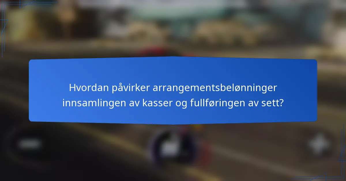 Hvordan påvirker arrangementsbelønninger innsamlingen av kasser og fullføringen av sett?